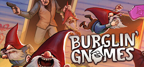 Burglin' ​​Gnomes