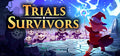 Trials Survivors